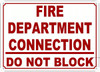 FIRE DEPARTMENT CONNECTION DO NOT BLOCK Sign