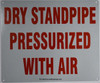 SIGN DRY STANDPIPE PRESSURIZED WITH AIR