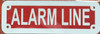 ALARM LINE  (REFLECTIVE ALUMINUM   BUILDING SIGN