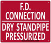 FD CONNECTION DRY STANDPIPE PRESSURIZED Sign