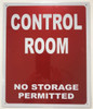 CONTROL ROOM NO STORAGE PERMITTED - REFLECTIVE !!!  RED