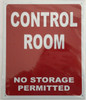 Building CONTROL ROOM NO STORAGE PERMITTED - REFLECTIVE !!!  RED sign