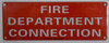 FIRE DEPARTMENT CONNECTION   Fire Dept Sign