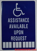 ASSISTANCE AVAILABLE UPON REQUEST   Safety sign