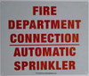 FIRE DEPARTMENT CONNECTION AUTOMATIC SPRINKLER  Compliance sign