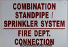 COMBINATION STANDPIPE/ SPRINKLER SYSTEM FIRE DEPARTMENT CONNECTION  Compliance sign