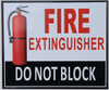 SIGN FIRE EXTINGUISHER DO NOT BLOCK