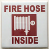 SIGNAGE FIRE HOSE INSIDE