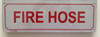 FIRE HOSE  BUILDING SIGN