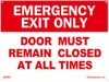 Emergency Exit Door must remain closed at all times SIGN (Aluminum signs) WHITE