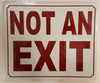 NOT AN EXIT Signage