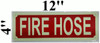 SIGNAGE FIRE HOSE  - PHOTOLUMINESCENT GLOW IN THE DARK