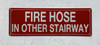 HPD FIRE HOSE IN OTHER STAIRWAY SIGN