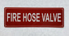 FIRE HOSE VALVE SAFETY SIGN