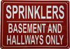 SPRINKLERS IN BASEMENT AND HALLWAYS ONLY COMPLIANCE SIGN
