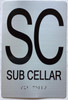 FLOOR NUMBER SUB CELLAR FLOOR SAFETY SIGN