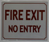 FIRE EXIT NO ENTRY  BUILDING SIGN