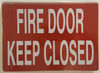 FIRE DOOR KEEP CLOSED    BUILDING SIGNAGE