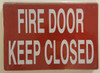 FIRE DOOR KEEP CLOSED    Fire Dept Sign