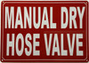 MANUAL DRY HOSE VALVE SIGN