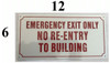 EMERGENCY EXIT ONLY NO RE-ENTRY TO BUILDING Dob SIGN