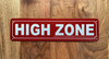 HIGH ZONE COMPLIANCE SIGN
