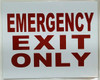 Building EMERGENCY EXIT ONLY  (ALUMINUM S) WHITE sign