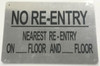 NO RE-ENTRY NEAREST RE-ENTRY ON_FLOOR AND_FLOOR SIGN- BRUSHED ALUMINUM- The Mont Argent Line