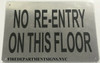 NO RE-ENTRY ON THIS FLOOR  BUILDING SIGN