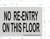 NO RE-ENTRY ON THIS FLOOR  BUILDING SIGNAGE