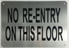 NO RE-ENTRY ON THIS FLOOR  Fire Dept Sign