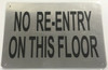 NO RE-ENTRY ON THIS FLOOR  Compliance sign
