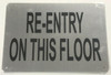 RE-ENTRY ON THIS FLOOR Signage