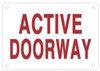 ACTIVE DOORWAY SIGN