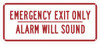 EMERGENCY EXIT ONLY ALARM WILL SOUND SIGN