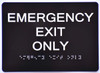 ADA SIGN Emergency EXIT ONLY SIGN ADA Tactile Signs