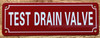 TEST DRAIN VALVE SIGN