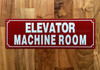 ELEVATOR MACHINE ROOM SAFETY SIGN