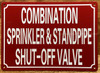 COMBINATION SPRINKLER & STANDPIPE SHUT-OFF VALVE SIGN