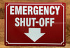 EMERGENCY SHUT-OFF SAFETY SIGN ARROW DOWN