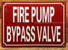 HPD FIRE PUMP BYPASS VALVE SIGN
