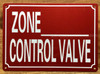 ZONE XXX CONTROL VALVE SIGN