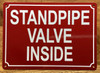 STANDPIPE VALVE INSIDE COMPLIANCE SIGN
