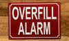 OVERFILL ALARM SAFETY SIGN