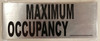 SIGNAGE MAXIMUM OCCUPANCY  BRUSHED ALUMINUM