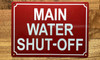 MAIN WATER SHUT-OFF SAFETY SIGN