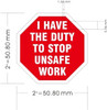 I HAVE THE DUTY TO STOP UNSAFE WORK WARNING STICKERS COMPLIANCE SIGN