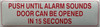 PUSH UNTIL ALARM SOUNDS DOOR CAN BE OPENED IN 15 SECONDS STICKER/DECAL