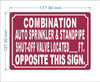 HPD COMBINATION AUTO SPRINKLER AND STANDPIPE SHUT-OFF VALVE LOCATED FT OPPOSITE THIS SIGN