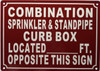 COMBINATION SPRINKLER STANDPIPE CURB BOX LOCATED FT OPPOSITE THIS COMPLIANCE SIGN COMPLIANCE SIGN